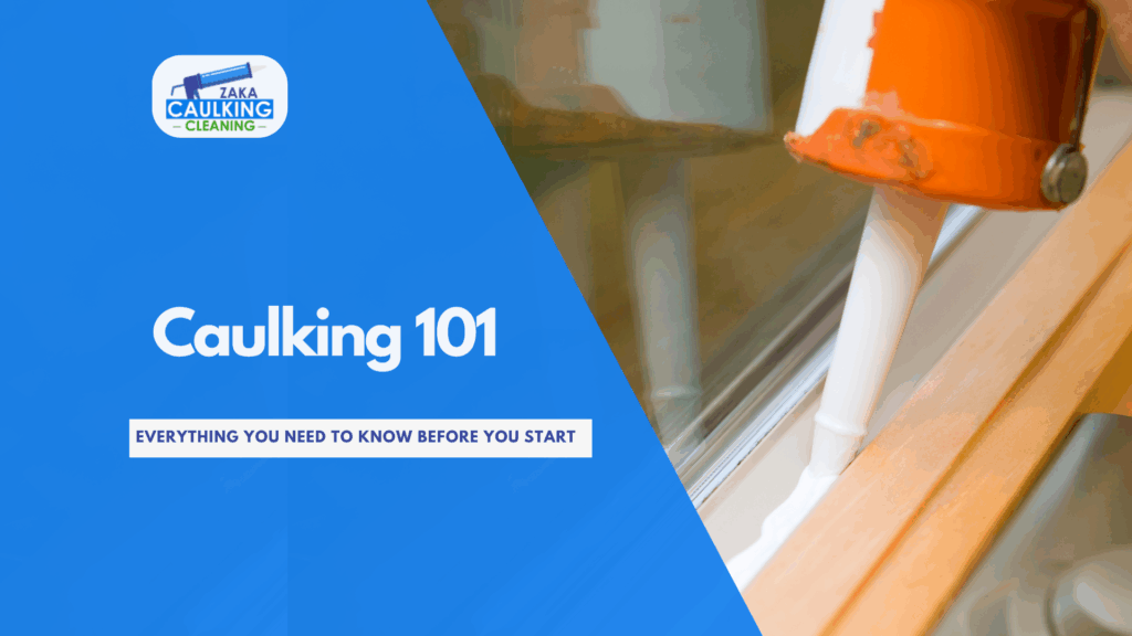 Caulking 101